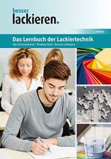 Das Lernbuch der Lackiertechnik (besser Lackieren)