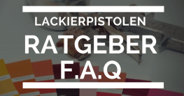 Lackierpistolen Ratgeber FAQ Artikel